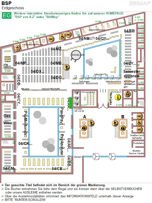 Bild zur Standortanzeige -&lt; Der gesuchte Titel befindet sich im Bereich der grnen Markierung.
-&lt; Die Bcher entnehmen Sie bitte dem Regal und sie knnen dann ber die SELBSTVERBUCHER 
     oder unsere AUSLEIHE entliehen werden.
-&lt; ber die Ausleihmodalitten informiert das INFORMATIONSFELD unterhalb dieser Anzeige:
-&lt; BITTE 'RUNTER-SCROLLEN!