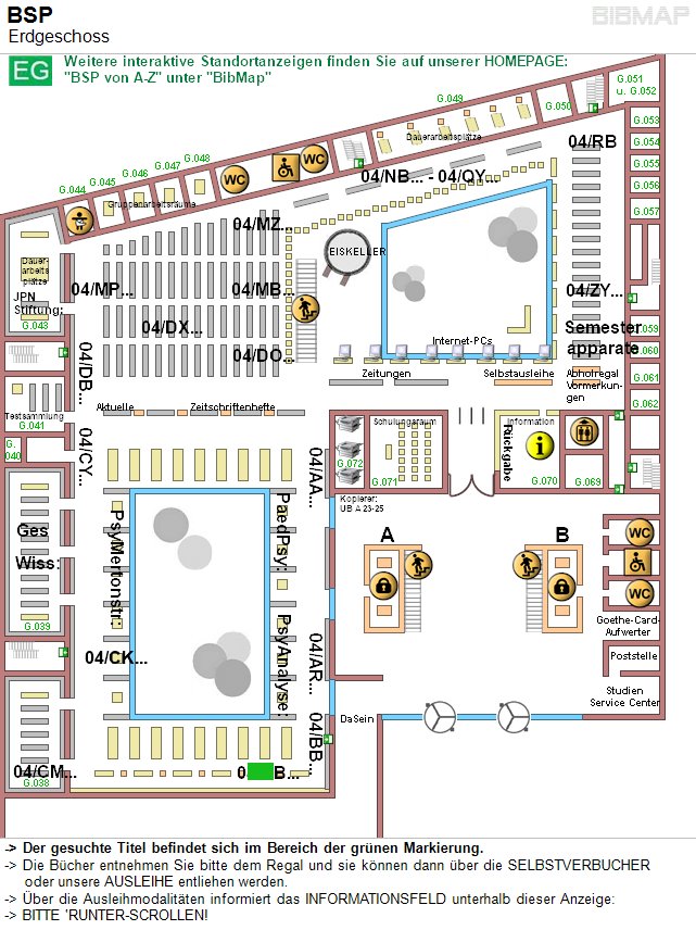 Bild zur Standortanzeige -&lt; Der gesuchte Titel befindet sich im Bereich der grnen Markierung.
-&lt; Die Bcher entnehmen Sie bitte dem Regal und sie knnen dann ber die SELBSTVERBUCHER 
     oder unsere AUSLEIHE entliehen werden.
-&lt; ber die Ausleihmodalitten informiert das INFORMATIONSFELD unterhalb dieser Anzeige:
-&lt; BITTE 'RUNTER-SCROLLEN!