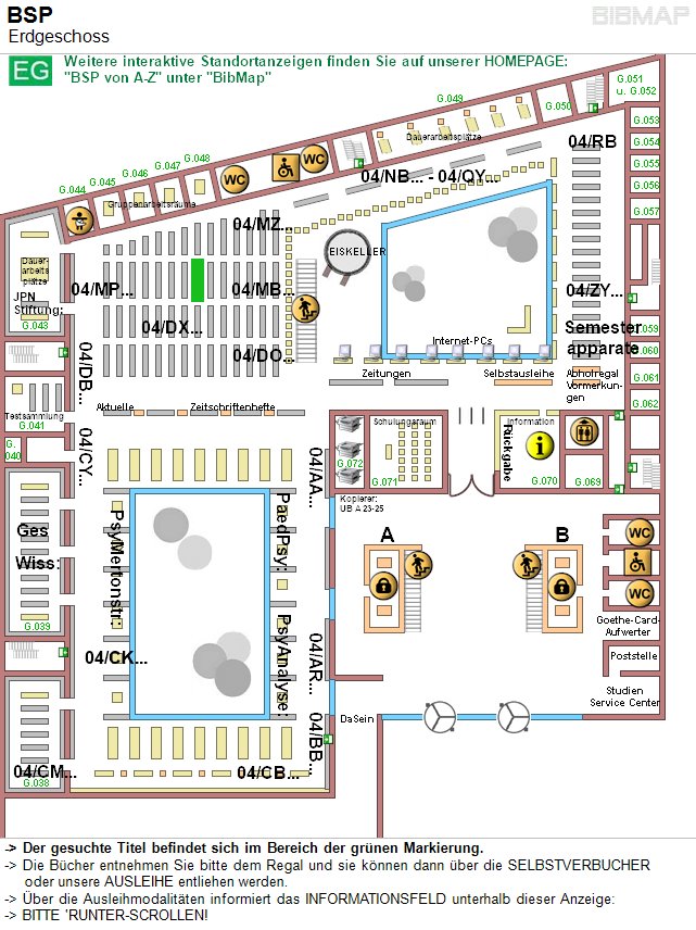Bild zur Standortanzeige -&lt; Der gesuchte Titel befindet sich im Bereich der grnen Markierung.
-&lt; Die Bcher entnehmen Sie bitte dem Regal und sie knnen dann ber die SELBSTVERBUCHER 
     oder unsere AUSLEIHE entliehen werden.
-&lt; ber die Ausleihmodalitten informiert das INFORMATIONSFELD unterhalb dieser Anzeige:
-&lt; BITTE 'RUNTER-SCROLLEN!