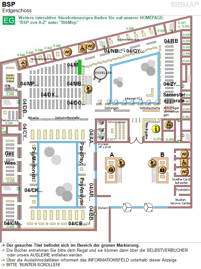 Bild zur Standortanzeige -&lt; Der gesuchte Titel befindet sich im Bereich der grnen Markierung.
-&lt; Die Bcher entnehmen Sie bitte dem Regal und sie knnen dann ber die SELBSTVERBUCHER 
     oder unsere AUSLEIHE entliehen werden.
-&lt; ber die Ausleihmodalitten informiert das INFORMATIONSFELD unterhalb dieser Anzeige:
-&lt; BITTE 'RUNTER-SCROLLEN!