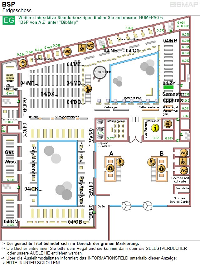 Bild zur Standortanzeige -&lt; Der gesuchte Titel befindet sich im Bereich der grnen Markierung.
-&lt; Die Bcher entnehmen Sie bitte dem Regal und sie knnen dann ber die SELBSTVERBUCHER 
     oder unsere AUSLEIHE entliehen werden.
-&lt; ber die Ausleihmodalitten informiert das INFORMATIONSFELD unterhalb dieser Anzeige:
-&lt; BITTE 'RUNTER-SCROLLEN!