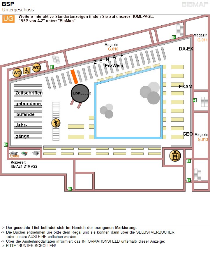 Bild zur Standortanzeige -&lt; Der gesuchte Titel befindet sich im Bereich der orangenen Markierung.
-&lt; Die Bcher entnehmen Sie bitte dem Regal und sie knnen dann ber die SELBSTVERBUCHER 
     oder unsere AUSLEIHE entliehen werden.
-&lt; ber die Ausleihmodalitten informiert das INFORMATIONSFELD unterhalb dieser Anzeige:
-&lt; BITTE 'RUNTER-SCROLLEN!
